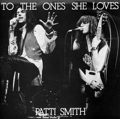 Patti Smith: To The Ones She Loves